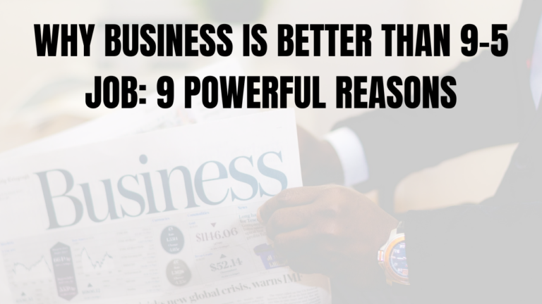 Why Business Is Better Than Job