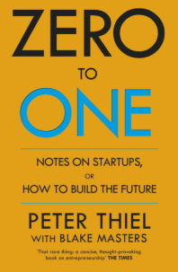 Zero to One by Peter Thiel