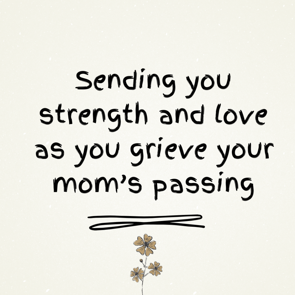 Condolence Messages for the Loss of a Mother