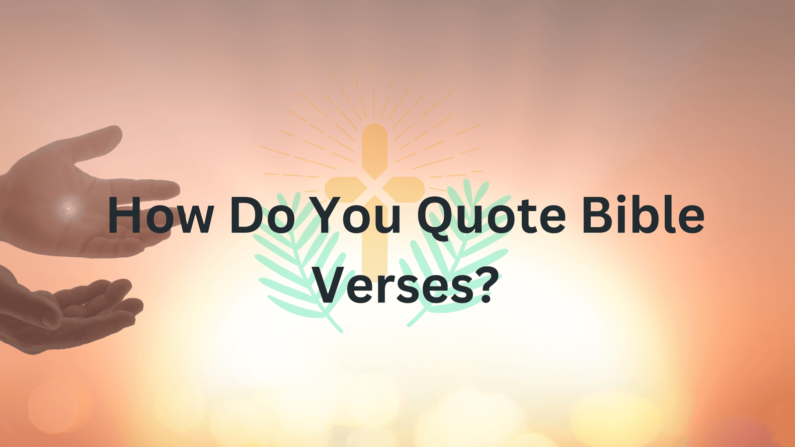 How Do You Quote Bible Verses 1